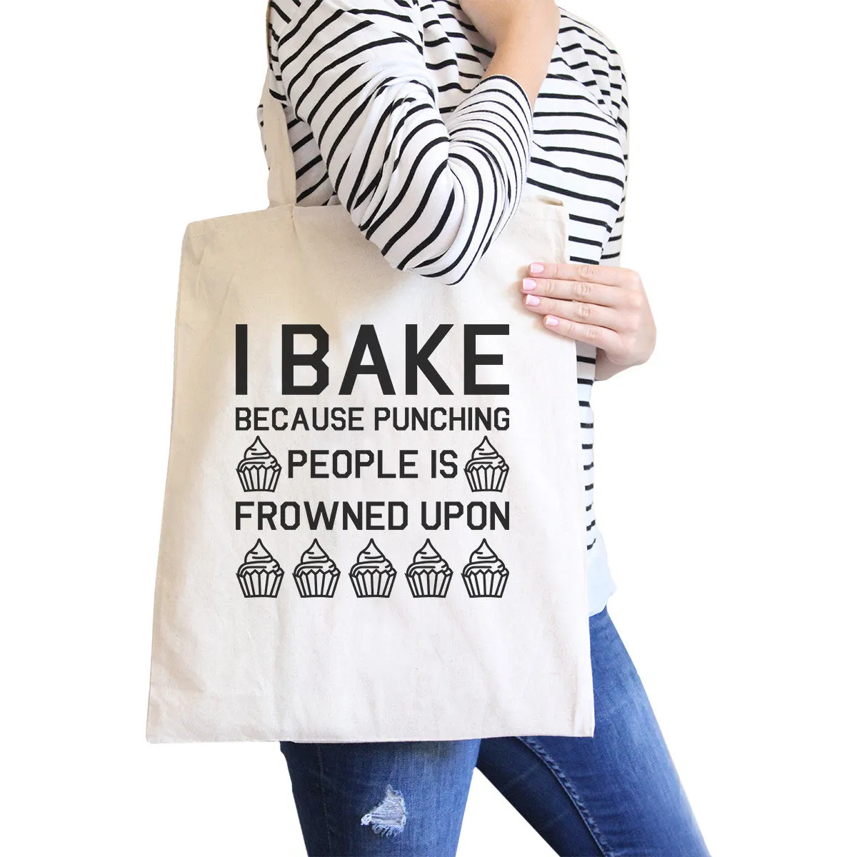 I Bake Because Natural Canvas Bag Funny Baking Quote Gifts For Moms